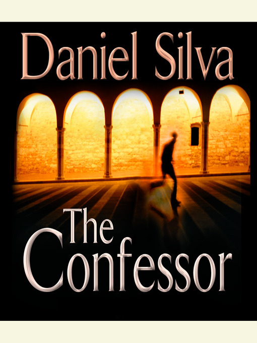 Title details for The Confessor by Daniel Silva - Wait list